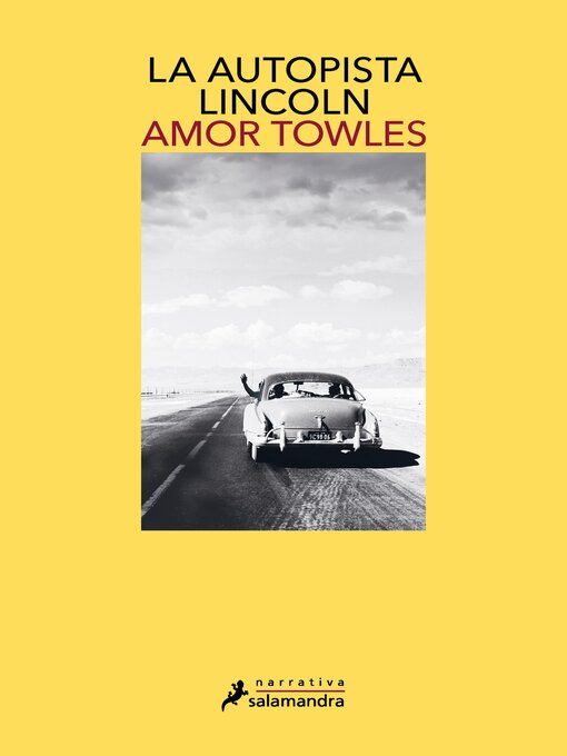 Title details for La autopista Lincoln by Amor Towles - Available